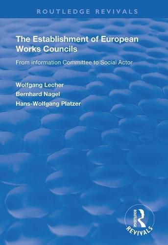 Cover image for The Establishment of European Works Councils: From information committee to social actor