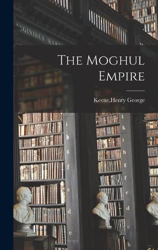 Cover image for The Moghul Empire