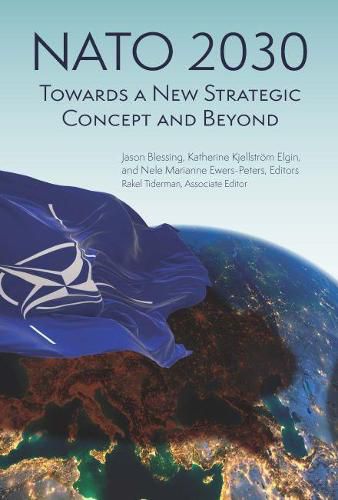 NATO 2030: Towards a New Strategic Concept and Beyond