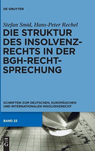 Cover image for Die Struktur Des Insolvenzrechts in Der Bgh-Rechtsprechung: 2006-2011