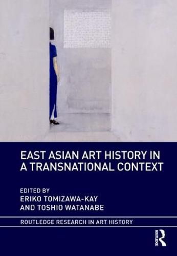 Cover image for East Asian Art History in a Transnational Context