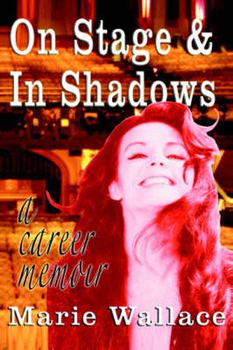 Cover image for On Stage & In Shadows: A Career Memoir