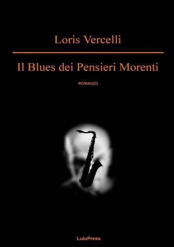 Cover image for Il Blues Dei Pensieri Morenti