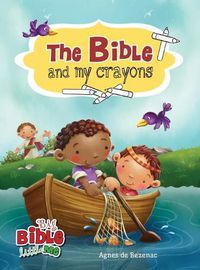 Cover image for The Bible and My Crayons: Coloring and Activity Book