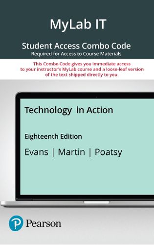 Cover image for Technology in Action -- MyLab IT with Pearson eText + Print Combo Access Code