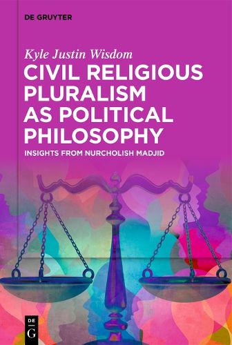 Cover image for Civil Religious Pluralism as Political Philosophy