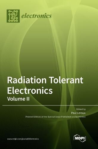 Cover image for Radiation Tolerant Electronics, Volume II