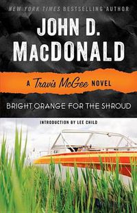 Cover image for Bright Orange for the Shroud: A Travis McGee Novel