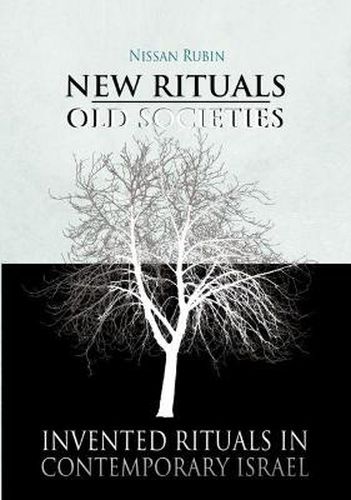 Cover image for New Rituals -- Old Societies: Invented Rituals in Contemporary Israel
