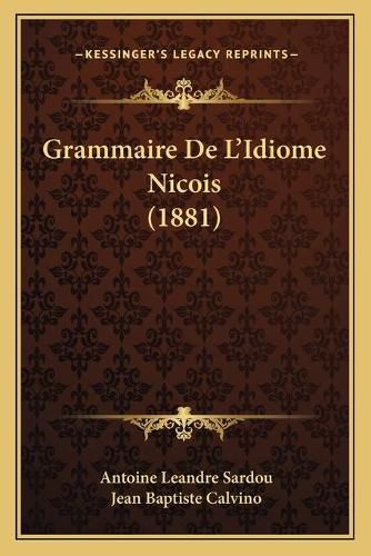 Grammaire de L'Idiome Nicois (1881)