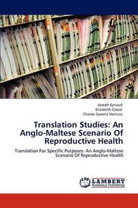 Cover image for Translation Studies: An Anglo-Maltese Scenario Of Reproductive Health