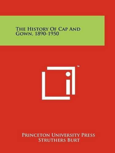 Cover image for The History of Cap and Gown, 1890-1950