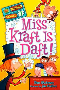 Cover image for My Weirder School #7: Miss Kraft Is Daft!