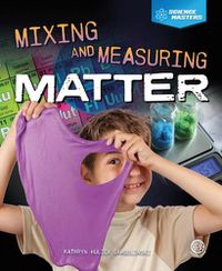 Cover image for Mixing and Measuring Matter