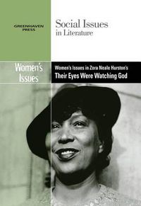 Cover image for Women's Issues in Zora Neale Hurston's Their Eyes Were Watching God