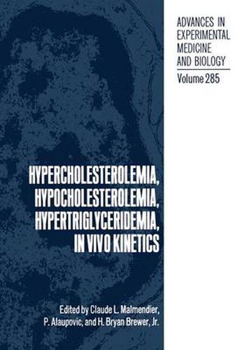 Cover image for Hypercholesterolemia, Hypocholesterolemia, Hypertriglyceridemia, in Vivo Kinetics