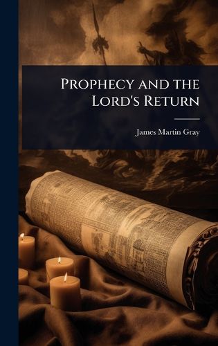 Cover image for Prophecy and the Lord's Return