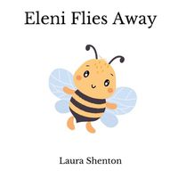 Cover image for Eleni Flies Away