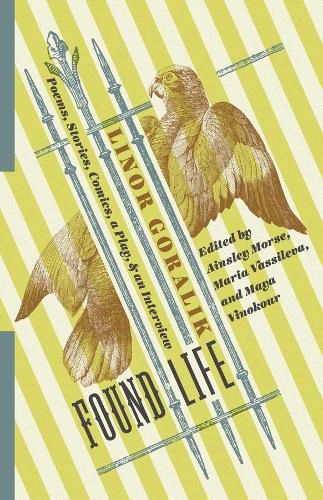 Cover image for Found Life: Poems, Stories, Comics, a Play, and an Interview