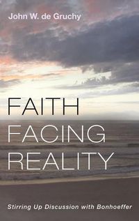 Cover image for Faith Facing Reality