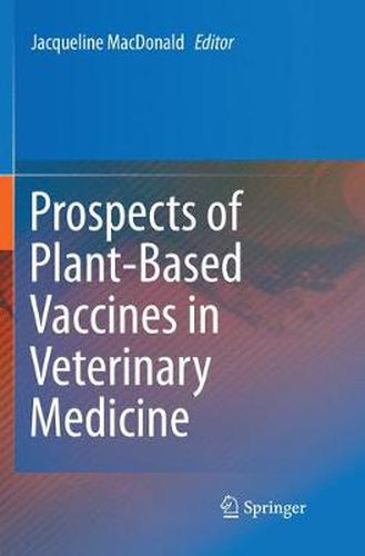 Cover image for Prospects of Plant-Based Vaccines in Veterinary Medicine