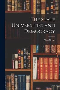 Cover image for The State Universities and Democracy