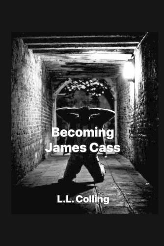 Cover image for Becoming James Cass