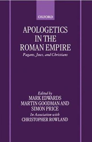 Cover image for Apologetics in the Roman Empire: Pagans, Jews and Christians