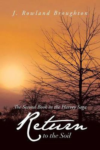 Cover image for Return to the Soil: The Second Book in the Harvey Saga