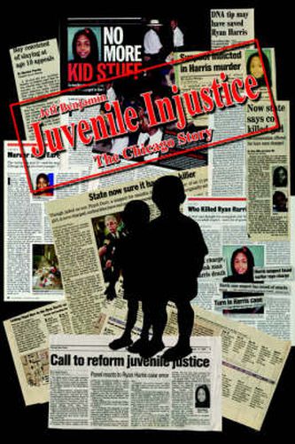 Cover image for Juvenile Injustice: The Chicago Story