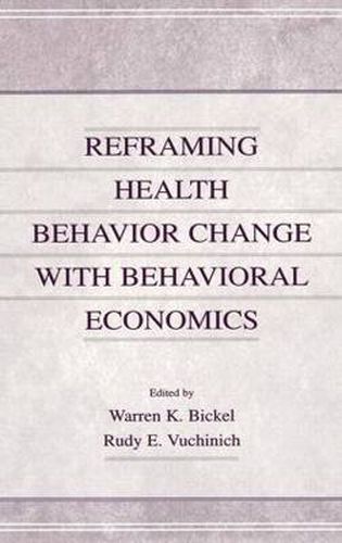 Cover image for Reframing Health Behavior Change With Behavioral Economics