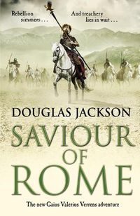Cover image for Saviour of Rome: (Gaius Valerius Verrens 7): An action-packed historical page-turner you won't be able to put down
