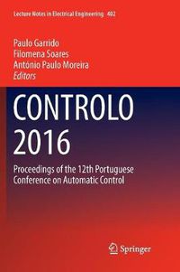 Cover image for CONTROLO 2016: Proceedings of the 12th Portuguese Conference on Automatic Control