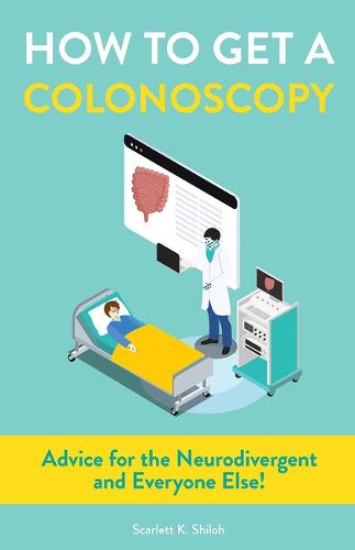 Cover image for How to Get a Colonoscopy