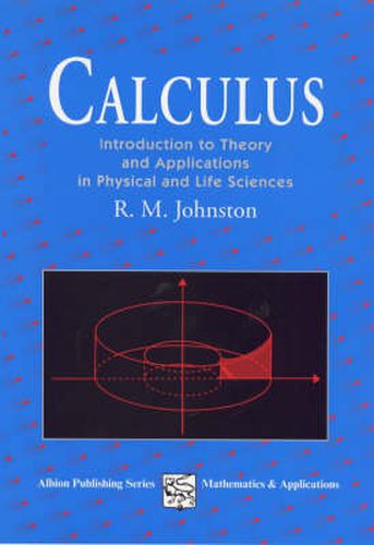 Cover image for Calculus: Introductory Theory and Applications in Physical and Life Science