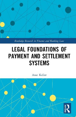 Cover image for Legal Foundations of Payment and Settlement Systems