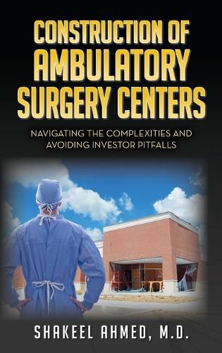 Construction of Ambulatory Surgery Centers