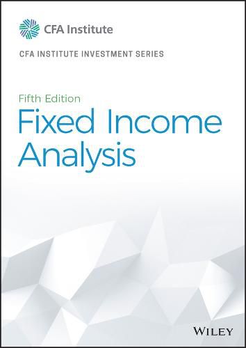 Fixed Income Analysis, Fifth Edition