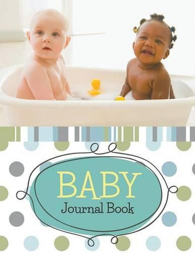 Cover image for Baby Journal Book