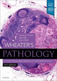 Cover image for Wheater's Pathology: A Text, Atlas and Review of Histopathology