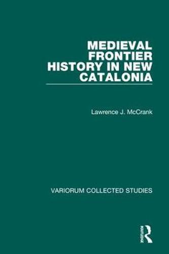 Cover image for Medieval Frontier History in New Catalonia