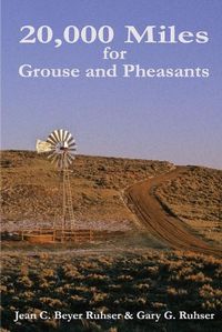 Cover image for 20,000 Miles for Grouse and Pheasants