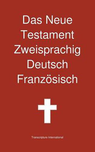 Cover image for Das Neue Testament Zweisprachig, Deutsch - Franzosisch