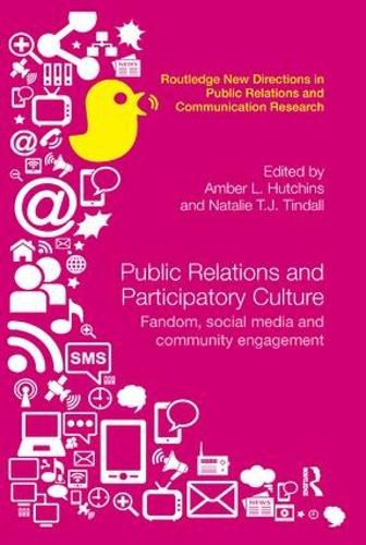 Cover image for Public Relations and Participatory Culture: Fandom, social media and community engagement