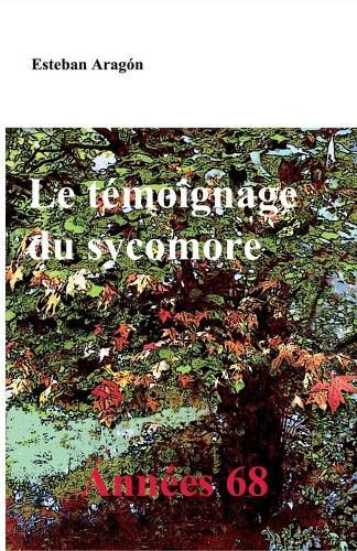 Cover image for Le temoignage du sycomore: Annees 68