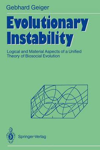Cover image for Evolutionary Instability: Logical and Material Aspects of a Unified Theory of Biosocial Evolution