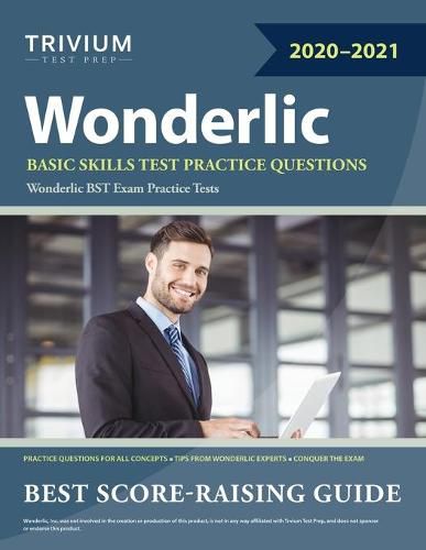 Cover image for Wonderlic Basic Skills Test Practice Questions: Wonderlic BST Exam Practice Tests