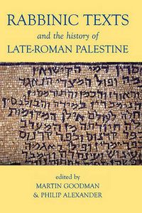 Cover image for Rabbinic Texts and the History of Late-Roman Palestine