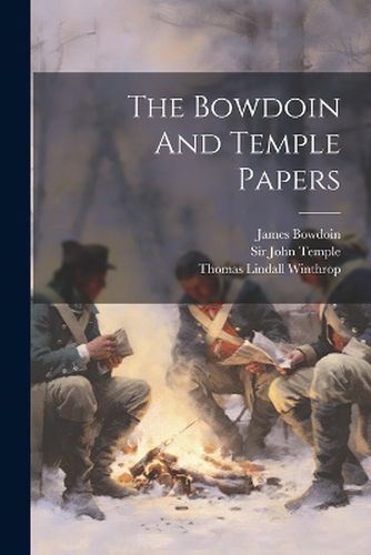 The Bowdoin And Temple Papers