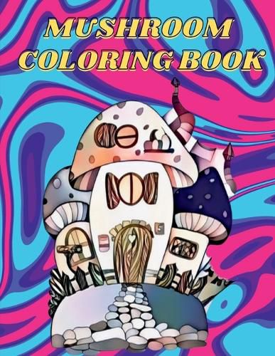 Cover image for Mushroom Coloring Book